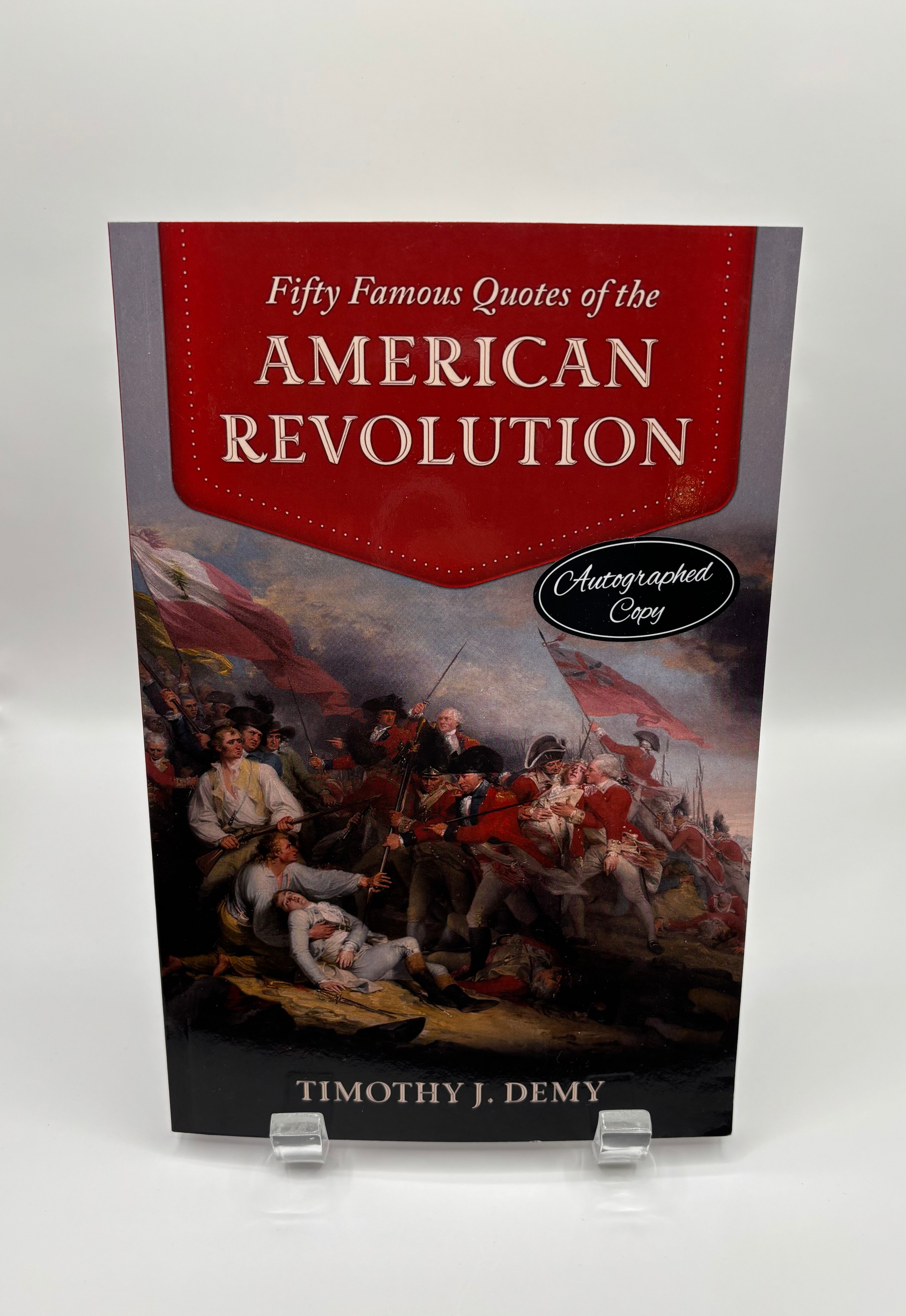 Fifty Famous Quotes of the American Revolution