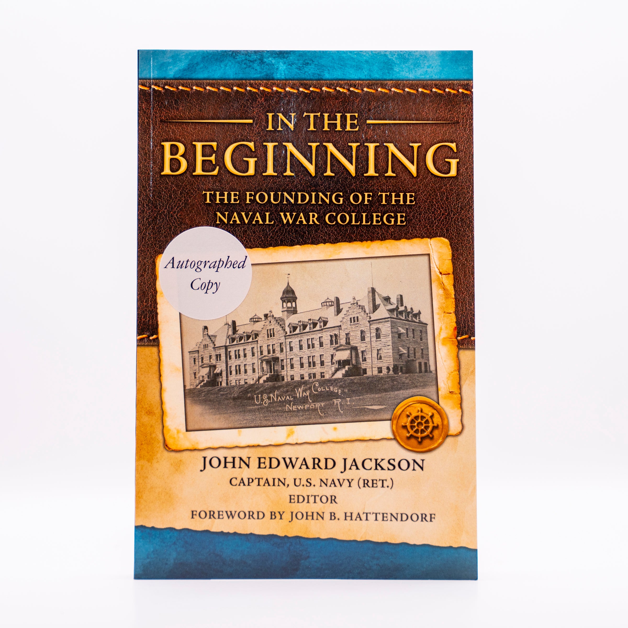 In The Beginning: The Founding of the Naval War College